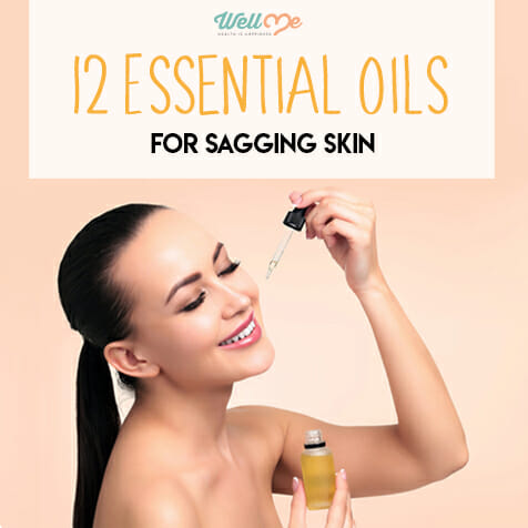 12 Essential Oils For Sagging Skin