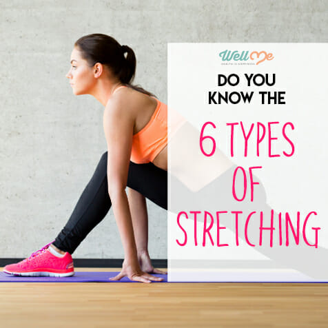 do you know the six types of stretching